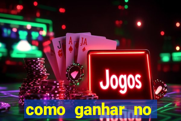 como ganhar no jogo do tigre dicas