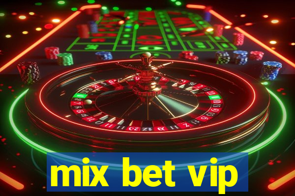 mix bet vip