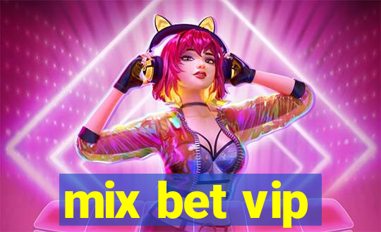 mix bet vip