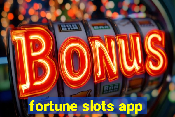 fortune slots app