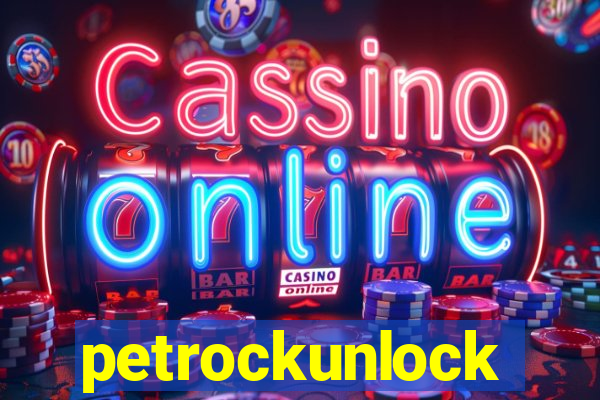 petrockunlock