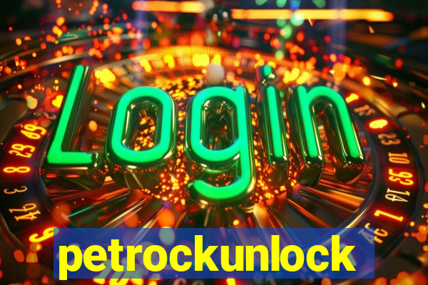 petrockunlock