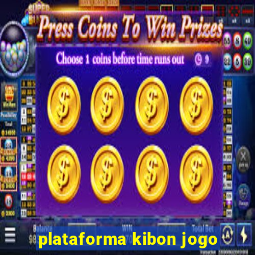 plataforma kibon jogo