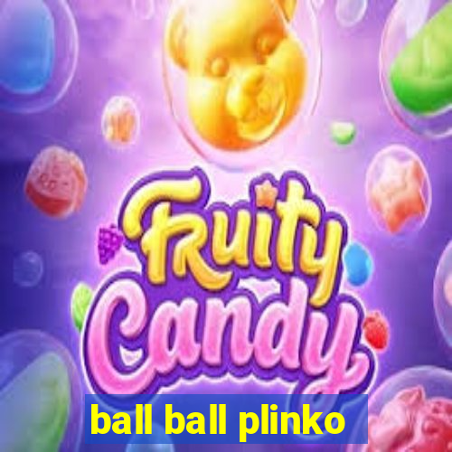 ball ball plinko