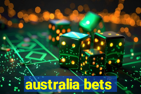 australia bets