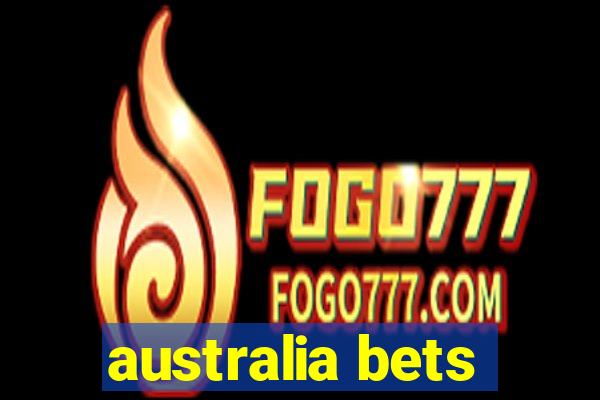 australia bets