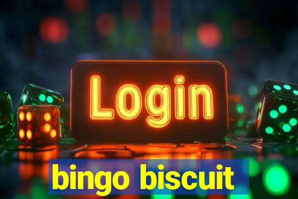 bingo biscuit