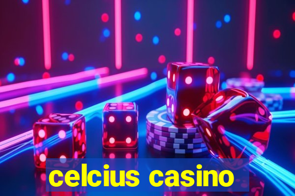 celcius casino