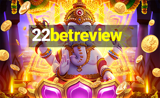 22betreview