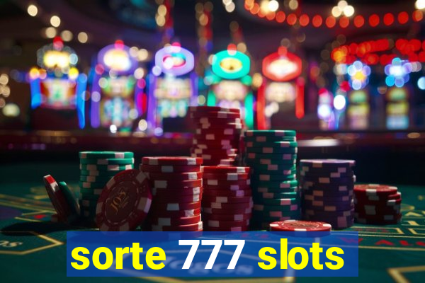 sorte 777 slots