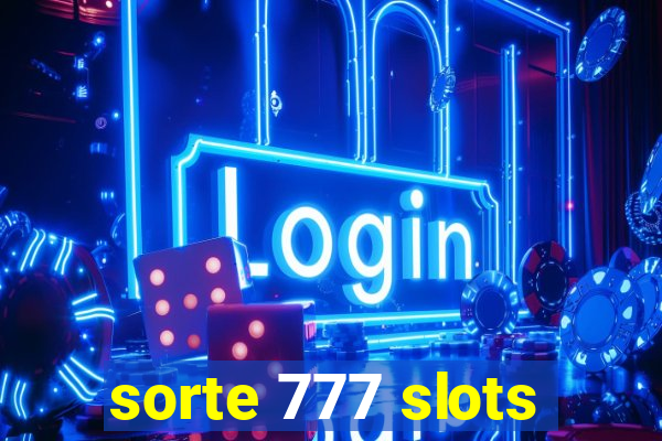 sorte 777 slots