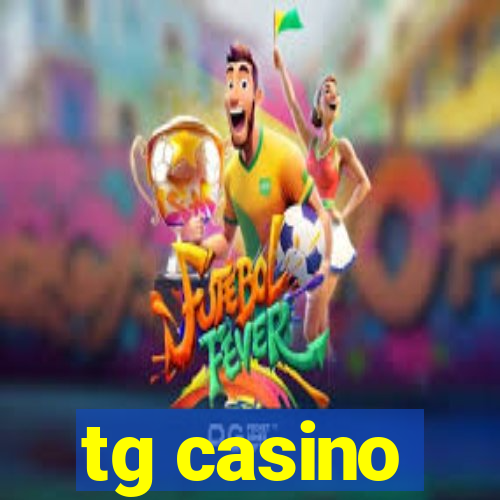 tg casino