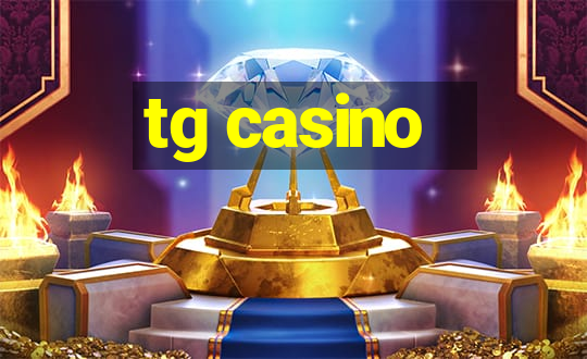 tg casino