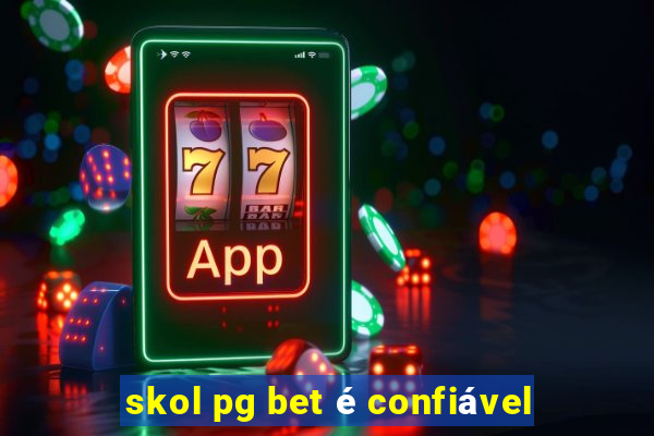 skol pg bet é confiável