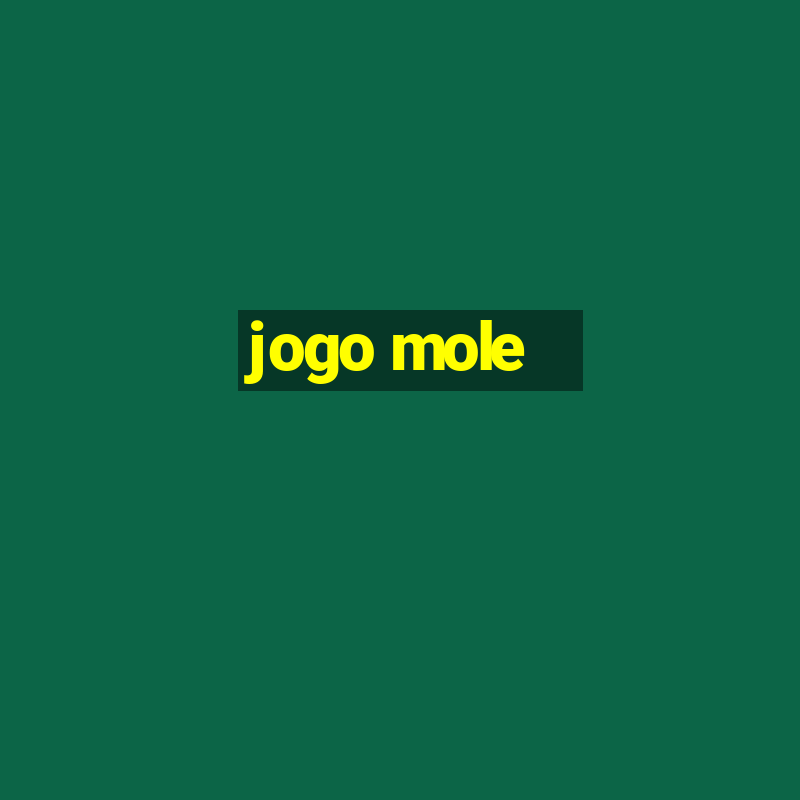 jogo mole