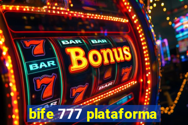 bife 777 plataforma