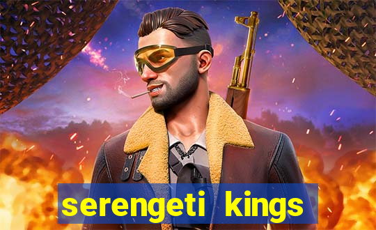 serengeti kings slot online