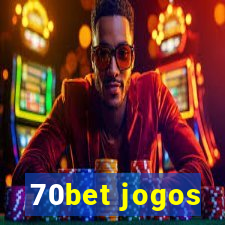 70bet jogos