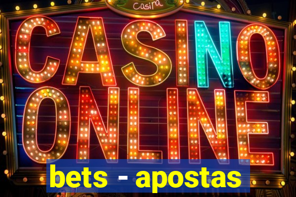 bets - apostas