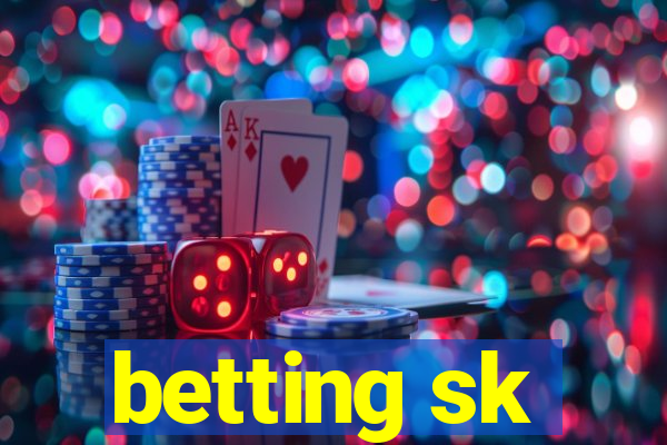 betting sk