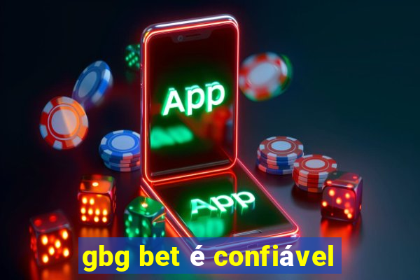 gbg bet é confiável