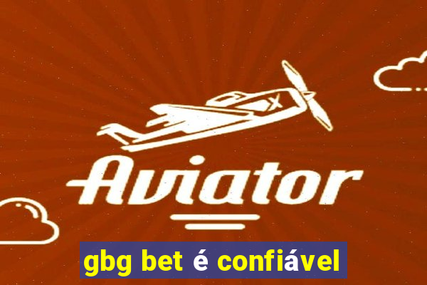 gbg bet é confiável