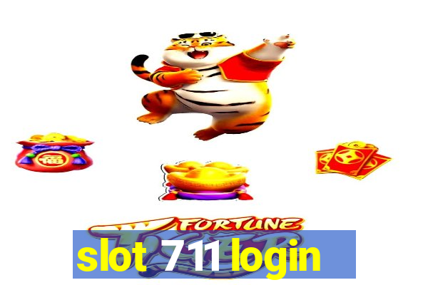 slot 711 login