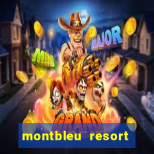 montbleu resort casino & spa stateline