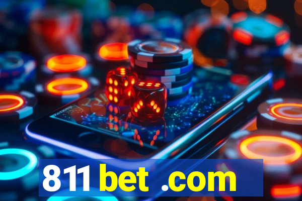 811 bet .com