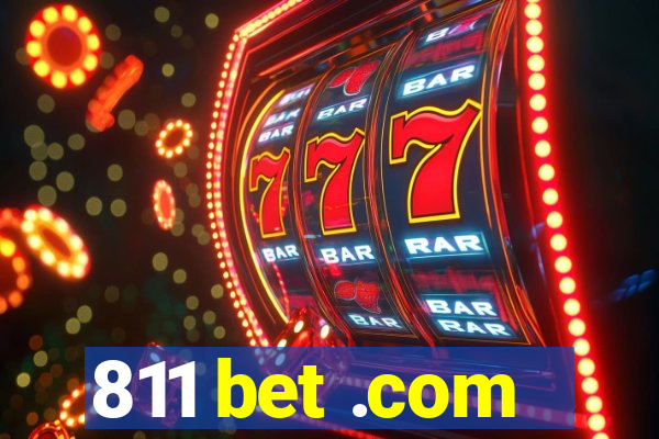 811 bet .com