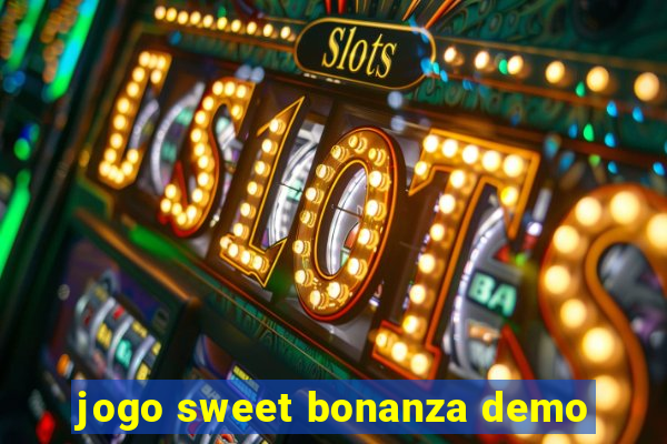 jogo sweet bonanza demo