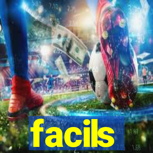 facils