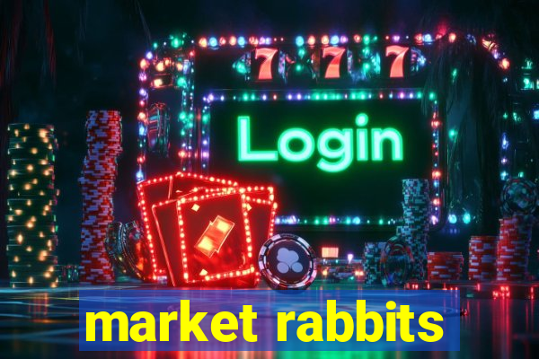 market rabbits