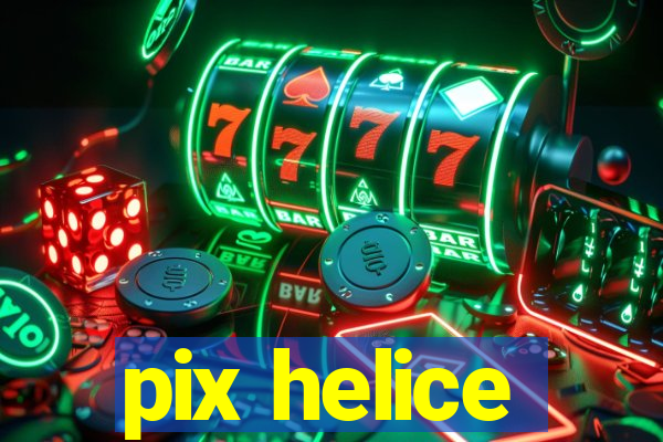 pix helice