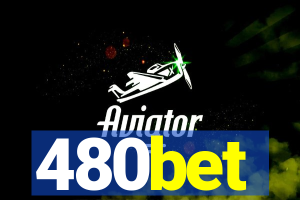 480bet