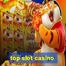 top slot casino