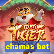 chamas bet