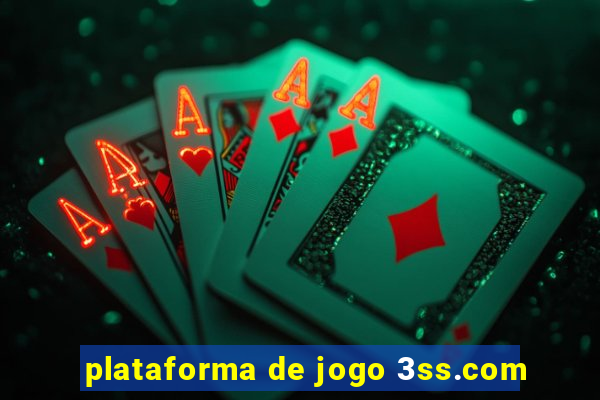 plataforma de jogo 3ss.com