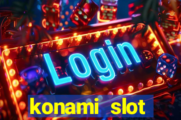 konami slot machines list