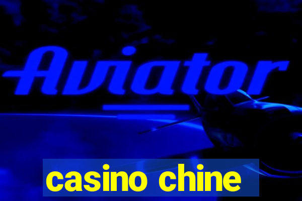 casino chine