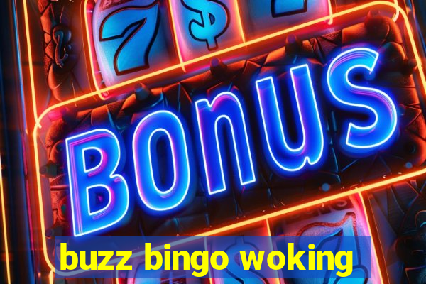 buzz bingo woking