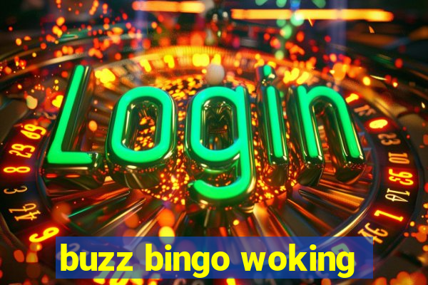 buzz bingo woking