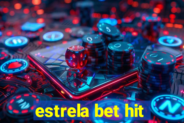 estrela bet hit