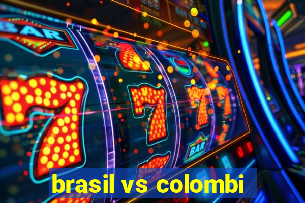 brasil vs colombi