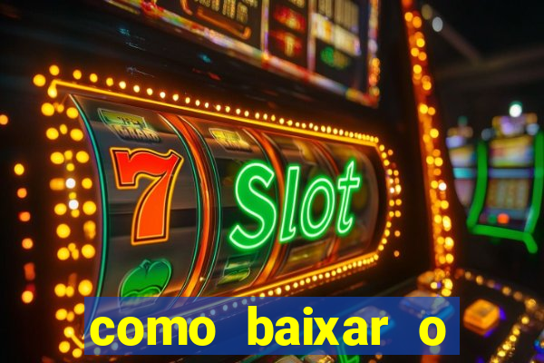 como baixar o esporte bet