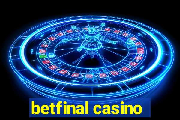 betfinal casino