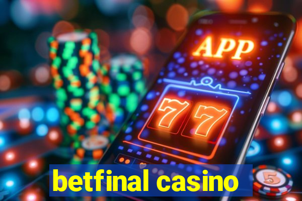 betfinal casino