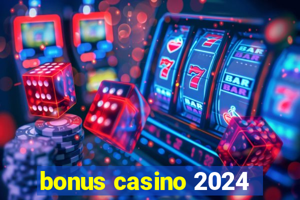 bonus casino 2024