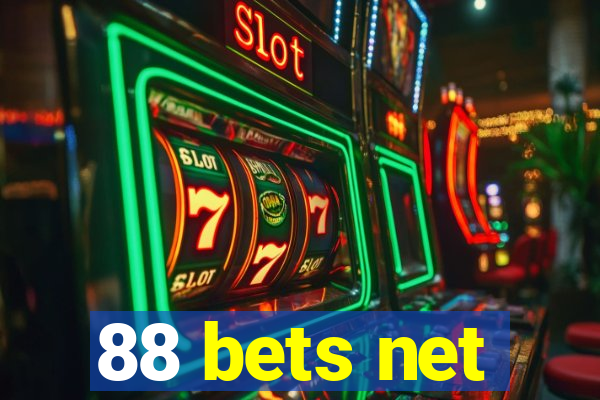 88 bets net