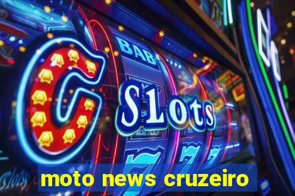 moto news cruzeiro